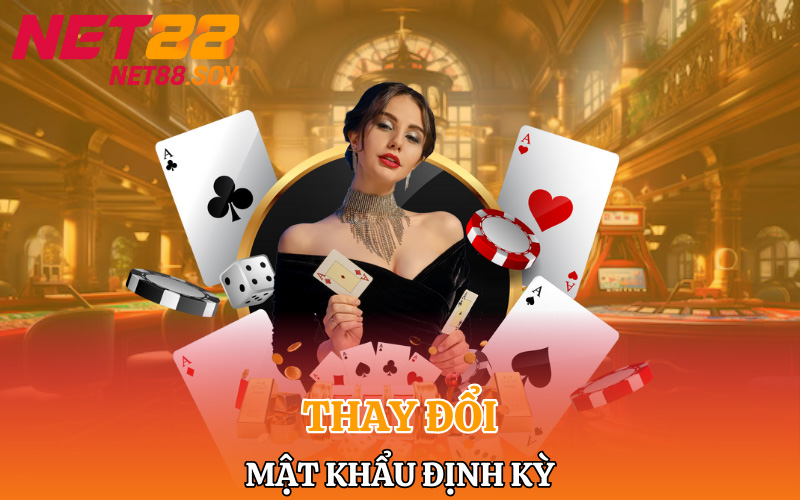 Quên Mật Khẩu Net88 | Cách Khắc Phục Nhanh 1p30s 4 Thay đổi mật khẩu định kỳ để nâng cao bảo mật