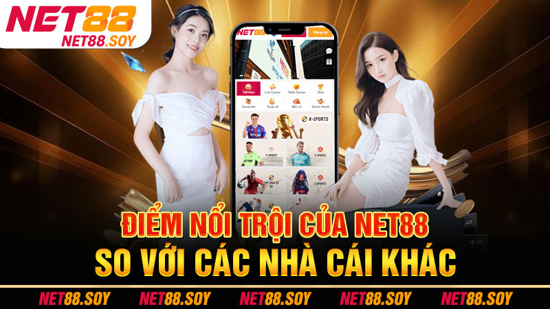 Trang Chủ 25 Điểm nổi trội của Net88 so với các nhà cái khác