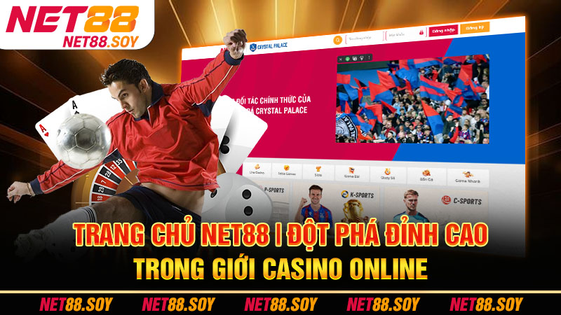 Trang Chủ 15 Trang Chủ Net88 | Đột Phá Đỉnh Cao Trong Giới Casino Online